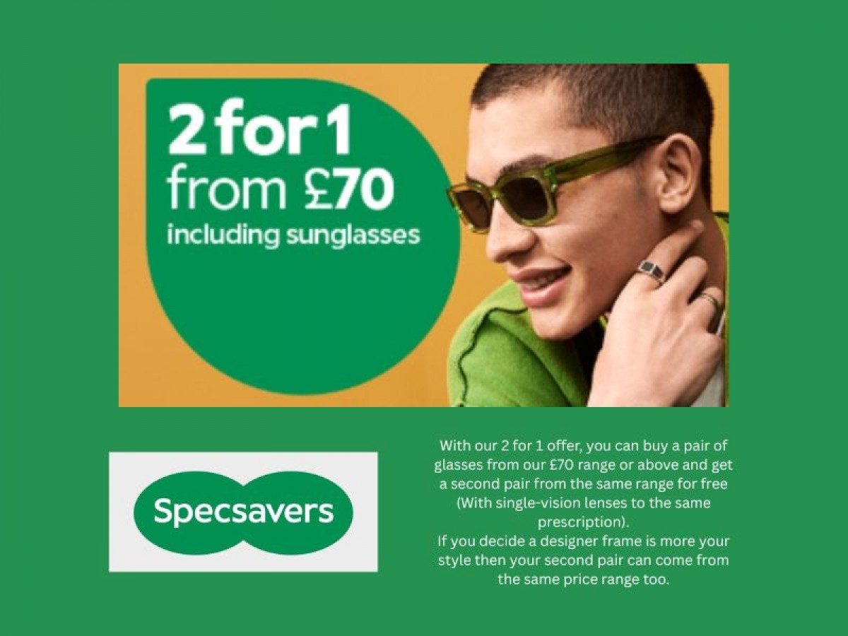 2 for 1 from £70 only at Specsavers